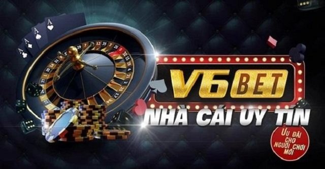 V6BET cái tên mới trong làng cá cược