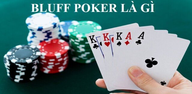 Bluff trong poker là gì theo bạn?